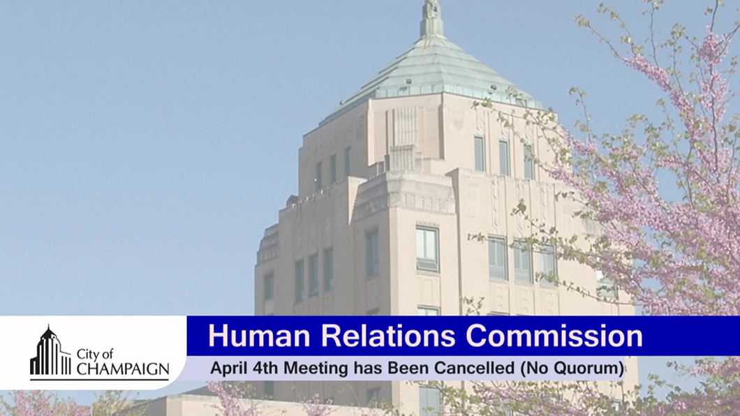 Champaign, Illinois Human Relations Commission Fails to Meet for Six Months